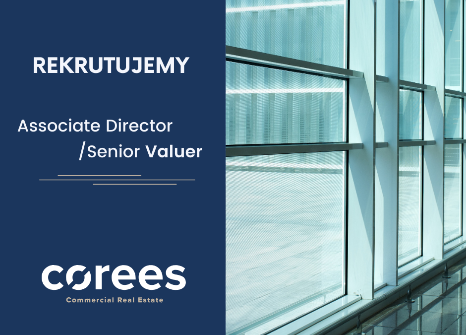 Join Corees Polska as an Associate Director/Senior Valuer