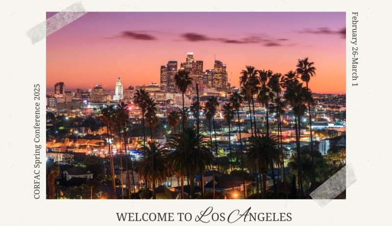 We’re visiting Los Angeles for the CORFAC 2025 spring conference!